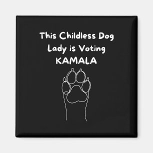 Childless Dog Lady Is Voting Kamala-harris 2024 3 Magnet
