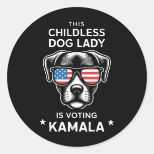 Childless Dog Lady Is Voting Kamala Harris 2024 Classic Round Sticker