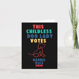 Childless Dog Lady Votes Kamala - Harris WAlzheime Card