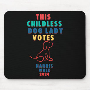 Childless Dog Lady Votes Kamala - Harris WAlzheime Mouse Pad