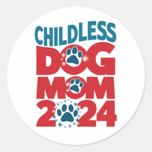 Childless Dog Mum Dog Lady Voting Patriotic Dog Classic Round Sticker