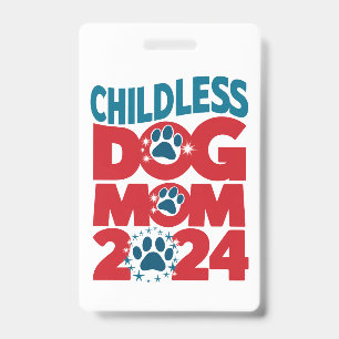 Childless Dog Mum Dog Lady Voting Patriotic Dog ID Badge