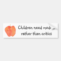 Children need models rather than critics