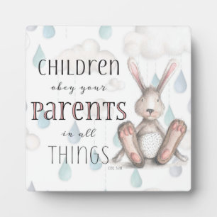 Children Obey Your Parents-Col 3:20 Plaque