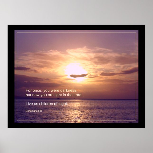 Children of LIGHT Eph.5:8  POSTER PRINT (Front)