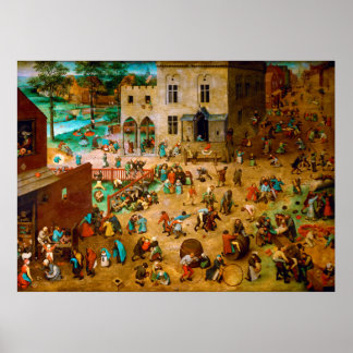Children’s Games by Pieter Bruegel the Elder 1560 Poster