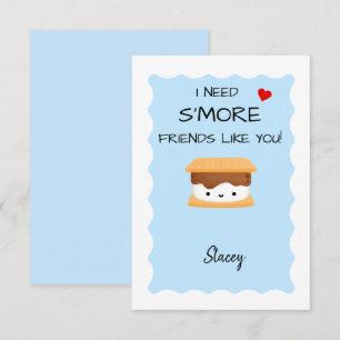 Children Valentine "I need s'more friends like u'