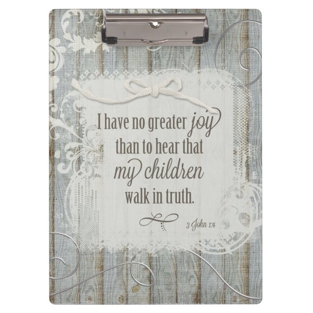Children Walk in Truth - 3 John 1:4 Clipboard (Front)