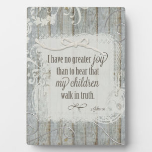 Children Walk in Truth - 3 John 1:4 Plaque