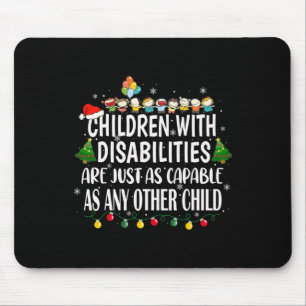 Children With Disabilities Are Just As Any Other C Mouse Pad