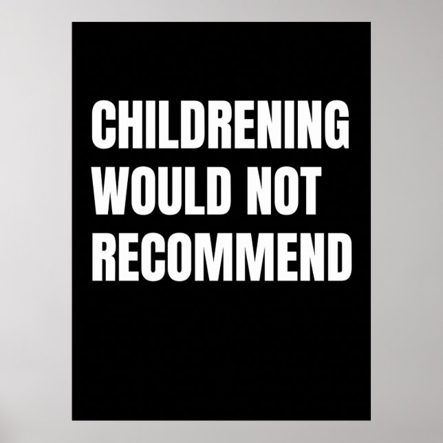 Childrening Would Not Recommend Poster (Front)