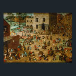 Children's Games by Pieter Bruegel the Elder Poster<br><div class="desc">Children's Games by Pieter Bruegel the Elder, 1560, is an oil and tempera painting of a panoramic landscape of a town square. Countless figures of children run and play in the streets in a veritable catalogue of every type of children’s game: dolls, ball, tiddlywinks, hoops, handstands, and the rest. After...</div>