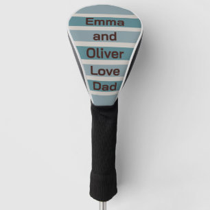 Children's Names Love Dad on Blue Striped Golf Head Cover