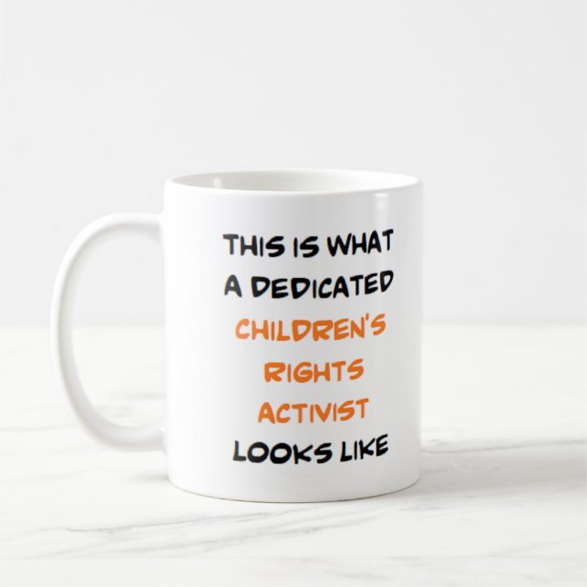 children's rights advocate, dedicated coffee mug (Left)