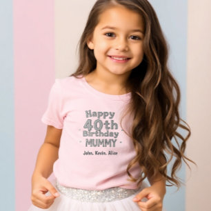 Children's T-shirt for Mom's 40th Birthday Wishes