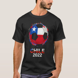 Chile Flag 2022 Supporter Chilean Soccer Team Chil T-Shirt