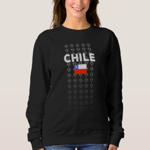 Chile Soccer Fan Chilean Flag Pride Futbol Sweatshirt