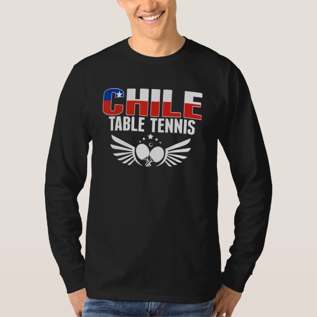 Chile Table Tennis     Support Chilean Ping Pong T T-Shirt (Front)