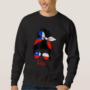 Chilean Girl Chile Girl Chica Chilena Flag Sweatshirt
