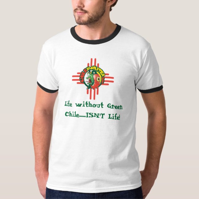 ChileMonster.com "Life without Chile..." T-Shirt (Front)