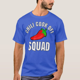 Chili Cook Off Squad Chili Contest Matching Teams  T-Shirt