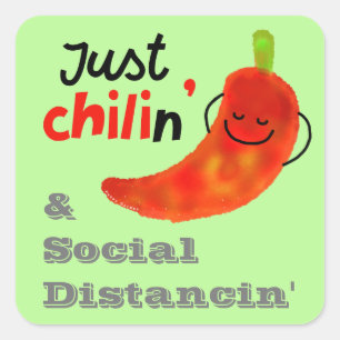 Chili Pun - Just Chilin & Social Distancin Square Sticker