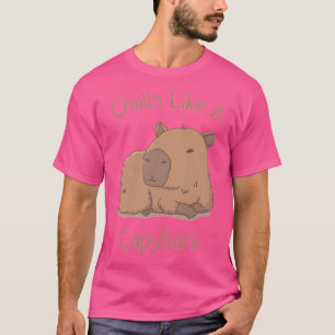Chilin Like A Capybara T-Shirt