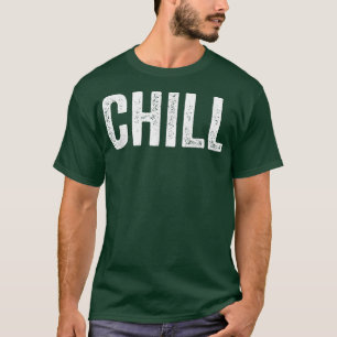 Chill And No Chill Funny Matching Couples Outfit T-Shirt