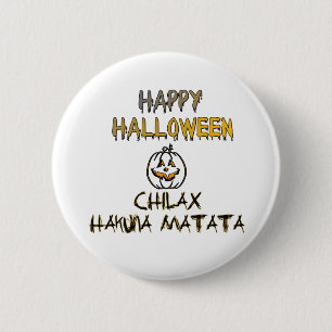 Chill and Relax Happy Halloween Collection 6 Cm Round Badge