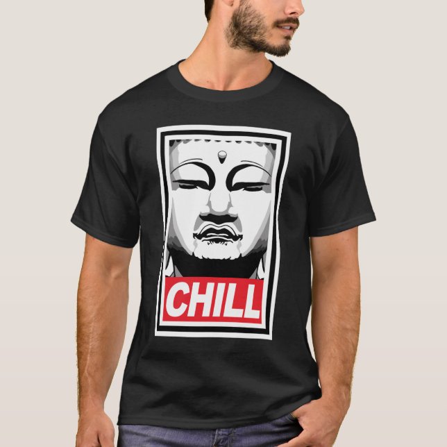 Chill Buddha T-Shirt (Front)