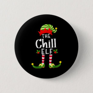 Chill Christmas Elf Matching Pajama X-mas Party 6 Cm Round Badge
