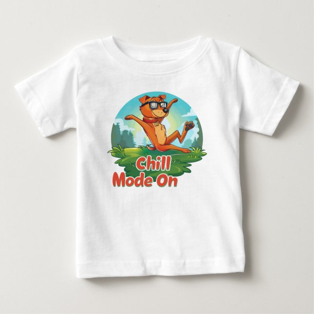 Chill Dog Mode Baby T-Shirt (Front)