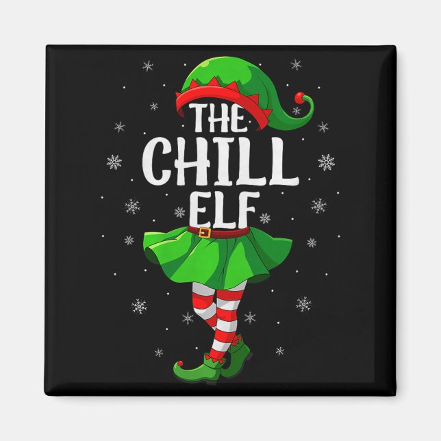 Chill Elf Christmas Girls Women Elf Squad Xmas Fam Magnet (Front)