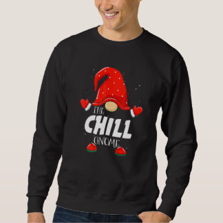 Chill Gnome Matching Family Group Christmas Party  Sweatshirt