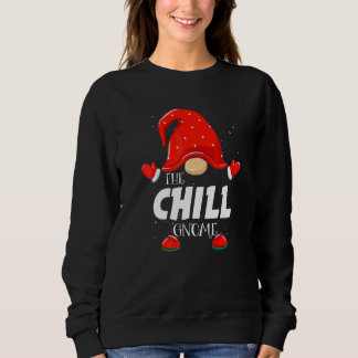 Chill Gnome Matching Family Group Christmas Party  Sweatshirt
