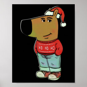 Chill Guy - My New Character Meme Christmas Chill  Poster