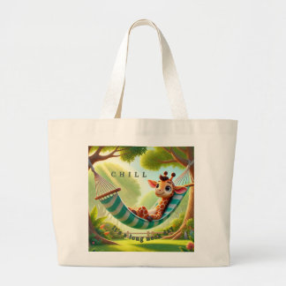 Chill – It's a Long Neck Day Giraffe Large Tote Bag