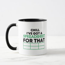 Chill I've Got A Spreadsheet For That spreadsheets