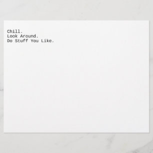 Chill. Look Around.