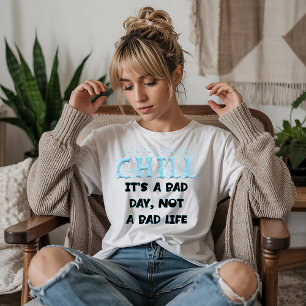 Chill Mental Health  T-Shirt
