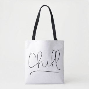 Chill Minimalistic Typography Tote Bag