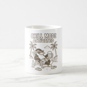 Chill Mode Activated  Coffee Mug