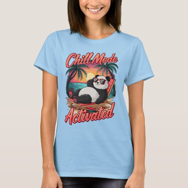Chill Mode Activated T-Shirt (Front)
