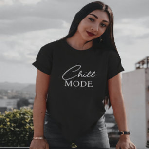 Chill Mode: Relaxed Vibes T-Shirt