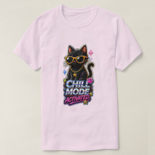 Chill Mood Activated – Funny Relaxing Vibes Quote  T-Shirt
