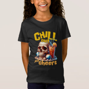 Chill Out and Cheers T-Shirt