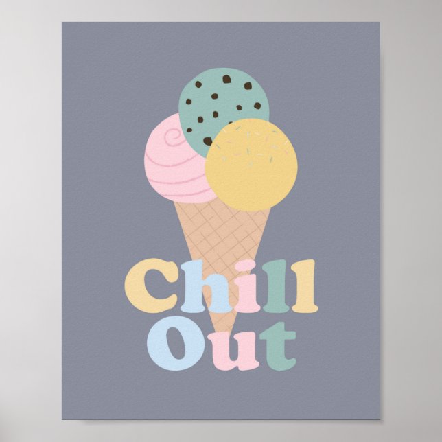 Chill Out Ice Cream Poster (Front)