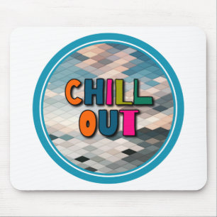 Chill out mouse pad