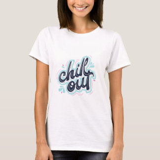 Chill Out Retro Typography Women's Graphic T Shirt