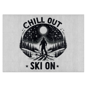 Chill out Ski on Cutting Board